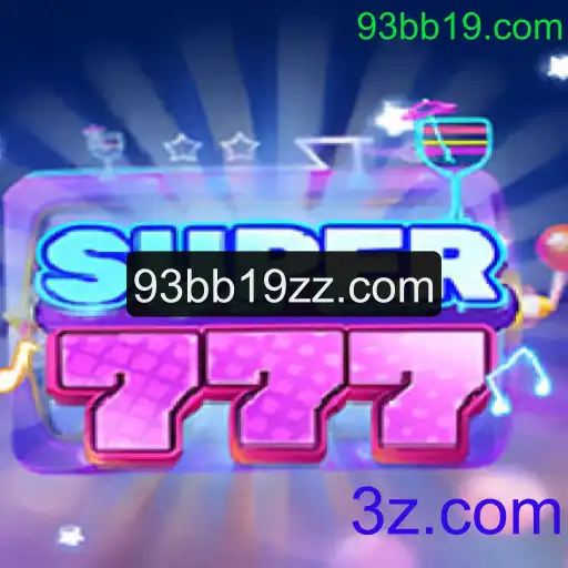 Super777: Descubra o Novo Fenômeno dos Jogos com 93bb19.com